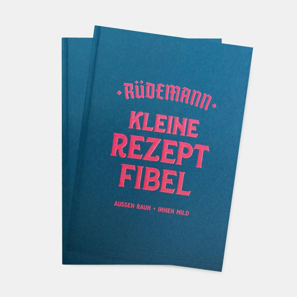 Rüdemann Rezept Fibel - Rüdemann & Ernst GmbH